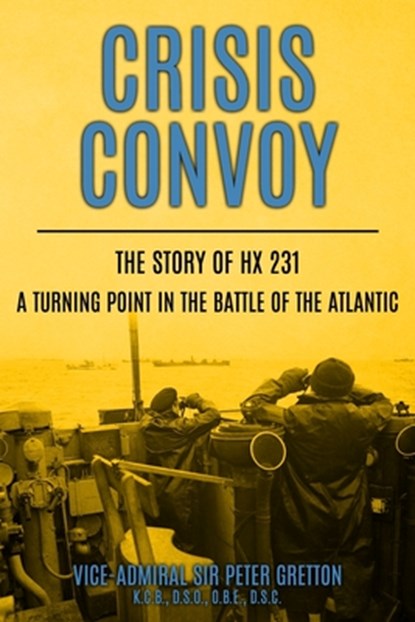 Crisis Convoy, Peter Gretton - Paperback - 9781800552777