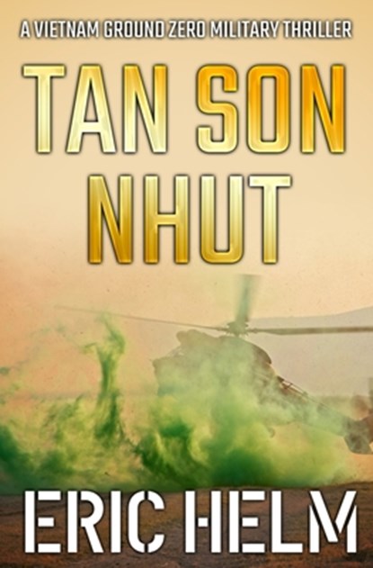 Tan Son Nhut, Eric Helm - Paperback - 9781800553378