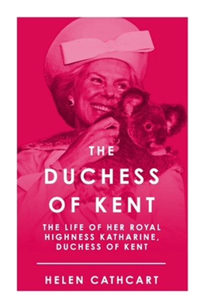 The Duchess of Kent, Helen Cathcart - Paperback - 9781800555112