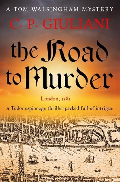 The Road to Murder, C P Giuliani - Paperback - 9781800556270