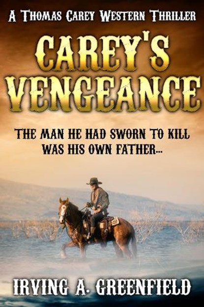 Carey's Vengeance, Irving A. Greenfield - Paperback - 9781800557697