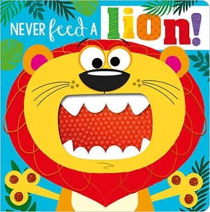 NEVER FEED A LION! BOARD BK, Rosie Greening - Gebonden - 9781800581418
