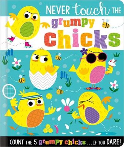 Never Touch the Grumpy Chicks, Rosie Greening - Gebonden - 9781800583887