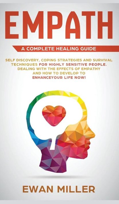 Empath - A Complete Healing Guide, Ewan Miller - Gebonden - 9781800600669