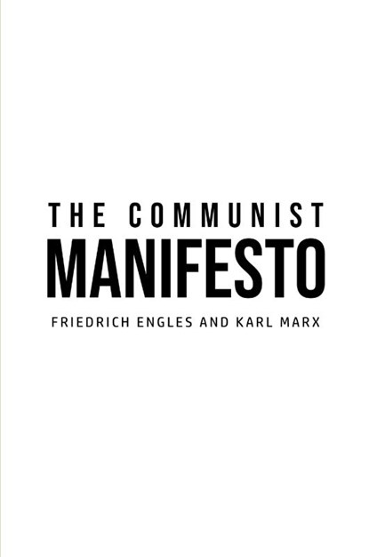 The Communist Manifesto, Karl Marx ; Friedrich Engles - Paperback - 9781800609792