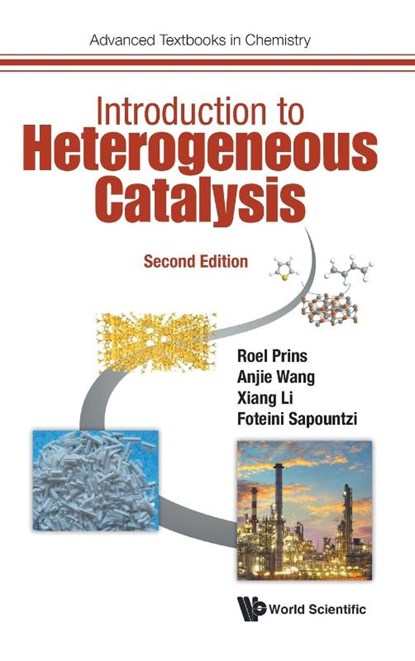 Introduction To Heterogeneous Catalysis, Roel (Eth Zurich Prins ; Anjie (Dalian Univ Of Technology Wang ; Xiang (Tianjin Univ Of Science And Technology Li ; Foteini (Syngaschem Bv Sapountzi - Gebonden - 9781800611504