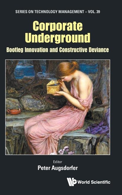 Corporate Underground: Bootleg Innovation And Constructive Deviance, Peter (Technische Hochschule Ingolstadt Augsdorfer - Gebonden - 9781800612259