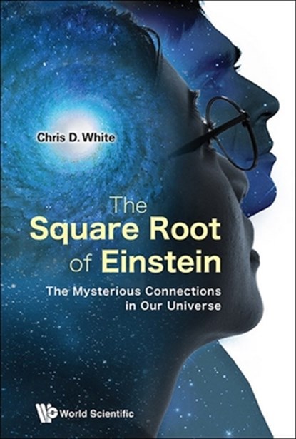 The Square Root of Einstein, Chris D White - Paperback - 9781800615526