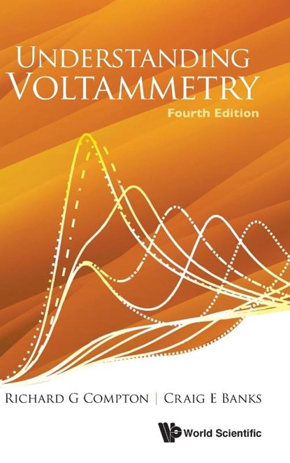 UNDERSTAND VOLTAMMETRY (4TH ED), Craig E Banks Richard G Compton - Gebonden - 9781800615977