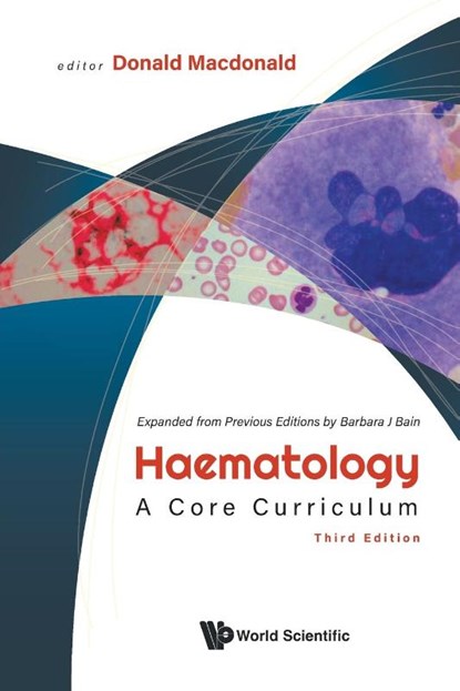 Haematology: A Core Curriculum (Third Edition), Donald (Imperial College London Macdonald - Paperback - 9781800616554