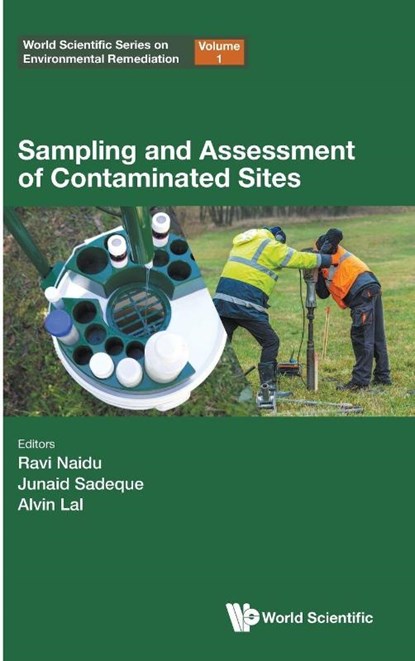 Sampling And Assessment Of Contaminated Sites, Ravi (Crc For Contamination Assessment And Remediation Of The Environment And The Global Centre For Environmental Remediation Naidu ; Junaid (Aecom Sadeque ; Alvin (Crc For Contamination Assessment And Remediation Of The Environment And The Global Centre For Environmental Remediation Lal - Gebonden - 9781800617834