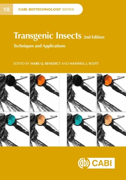 Transgenic Insects, DR MARK QUENTIN (CENTERS FOR DISEASE CONTROL AND PREVENTION,  USA) Benedict ; Dr Maxwell J (North Carolina State University, USA) Scott - Gebonden - 9781800621152