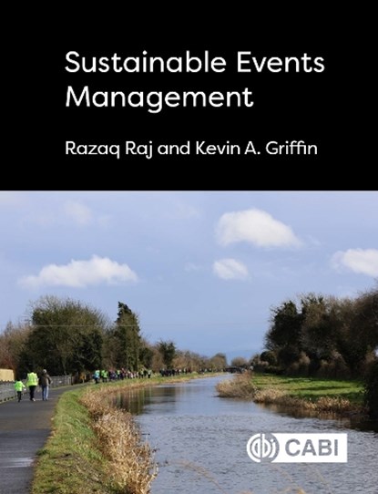 Sustainable Events Management, Dr Razaq (Leeds Beckett University Raj ; Kevin (Technological University Dublin Griffin - Gebonden - 9781800621367