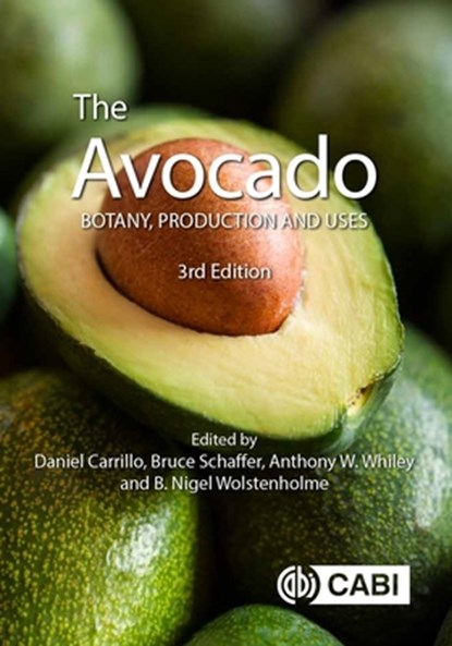 The Avocado, Dr Daniel (Tropical Research and Education Center Carrillo ; Bruce (University of Florida Schaffer ; B Nigel (University of KwaZulu-Natal Wolstenholme - Gebonden - 9781800621800