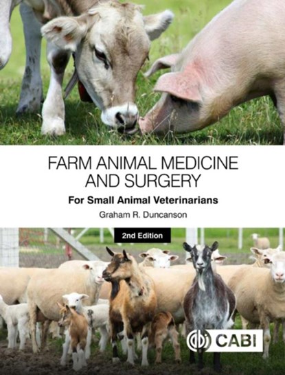 Farm Animal Medicine and Surgery for Small Animal Veterinarians, Dr Graham R (Westover Veterinary Centre Duncanson - Paperback - 9781800625044