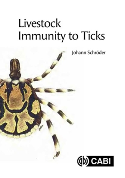 Livestock Immunity to Ticks, Johann (Gemini R&D Services Schroder - Gebonden - 9781800625747