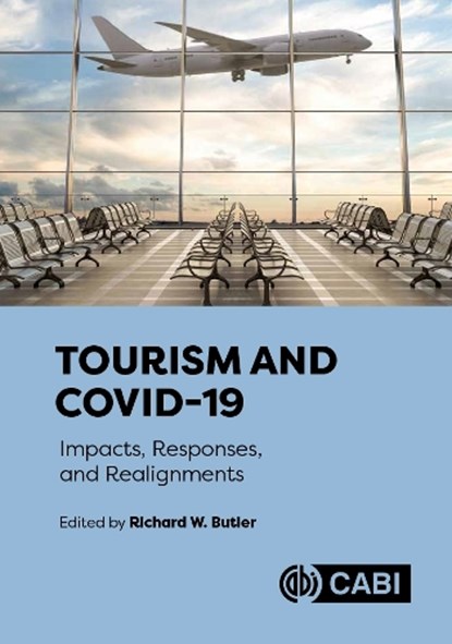 Tourism and COVID-19, Richard (Emeritus Professor Butler - Gebonden - 9781800626140