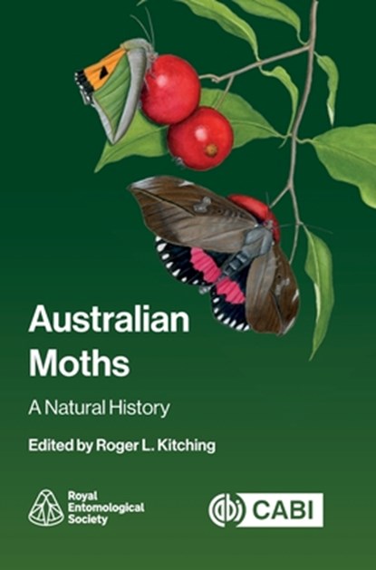 Australian Moths, Professor Roger (Emeritus Professor of Ecology Kitching - Gebonden - 9781800627666