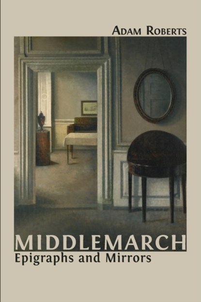 Middlemarch, Adam Roberts - Paperback - 9781800641587