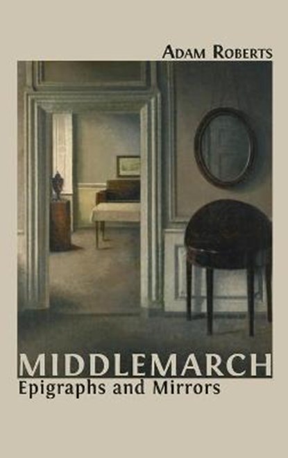 Middlemarch, ROBERTS,  Adam - Gebonden - 9781800641594