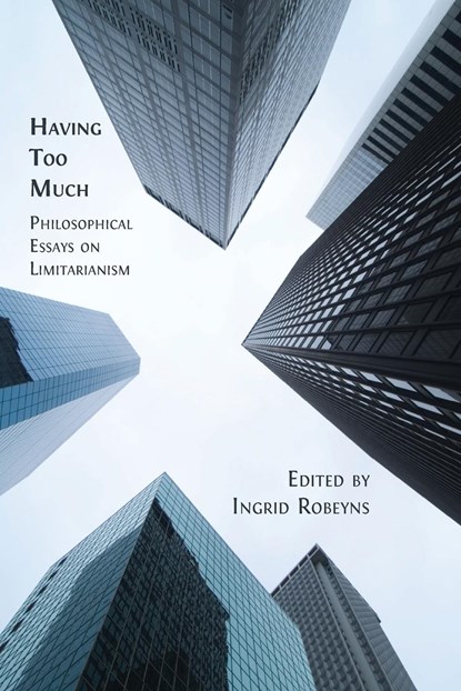 Having Too Much, Ingrid Robeyns - Paperback - 9781800649668