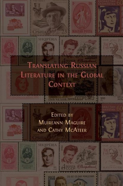 Translating Russian Literature in the Global Context, Muireann Maguire ; Cathy McAteer - Paperback - 9781800649835
