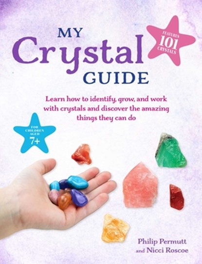 My Crystal Guide, Philip Permutt ; Nicci Roscoe - Paperback - 9781800650152