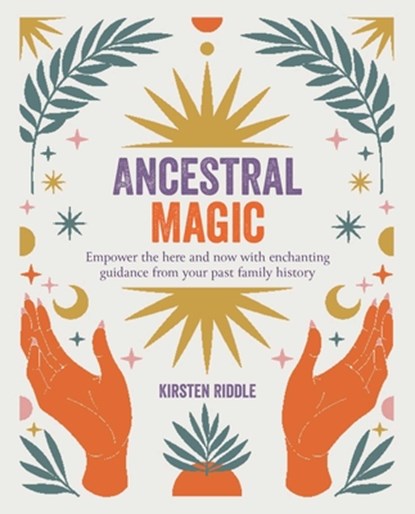 Ancestral Magic, Kirsten Riddle - Paperback - 9781800652613