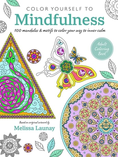 Color Yourself to Mindfulness, CICO Books - Paperback - 9781800652729