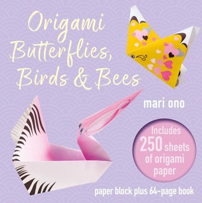 Origami Butterflies, Birds & Bees, Mari Ono - Paperback - 9781800653030