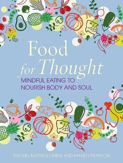 Food for Thought, Rachel Bartholomew ; Mandy Pearson - Gebonden - 9781800653221