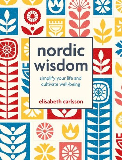 Nordic Wisdom, Elisabeth Carlsson - Gebonden - 9781800654549