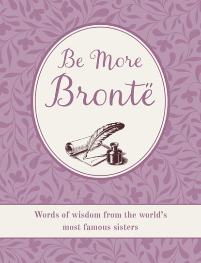 Be More Bronte, CICO Books - Gebonden - 9781800655751