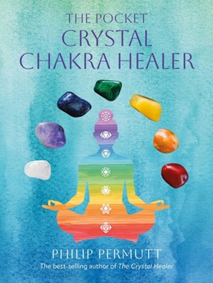 The Pocket Crystal Chakra Healer, Philip Permutt - Gebonden - 9781800655829