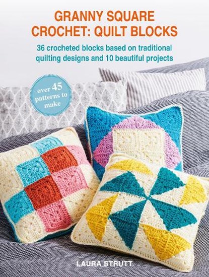 Granny Square Crochet: Quilt Blocks, Laura Strutt - Paperback - 9781800655928