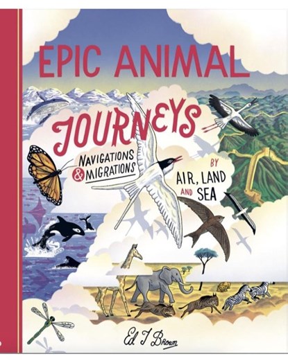 Epic Animal Journeys, Ed J. Brown - Gebonden - 9781800660298