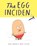 The Egg Incident, Ziggy Hanaor - Gebonden - 9781800660434