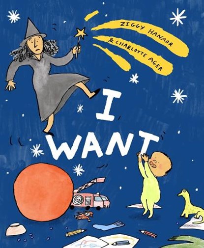 I Want, Ziggy Hanaor - Gebonden - 9781800660670