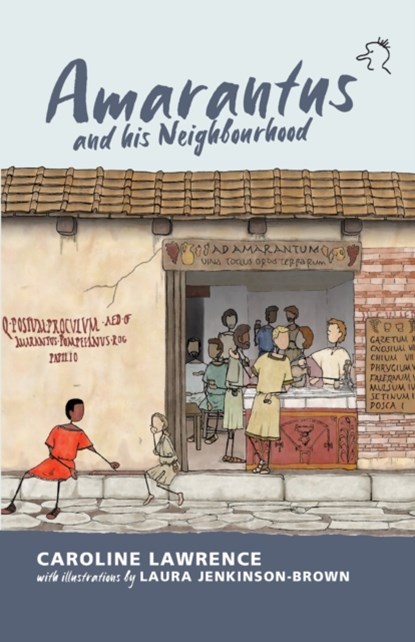 Amarantus and his Neighbourhood, Caroline Lawrence - Paperback - 9781800681552