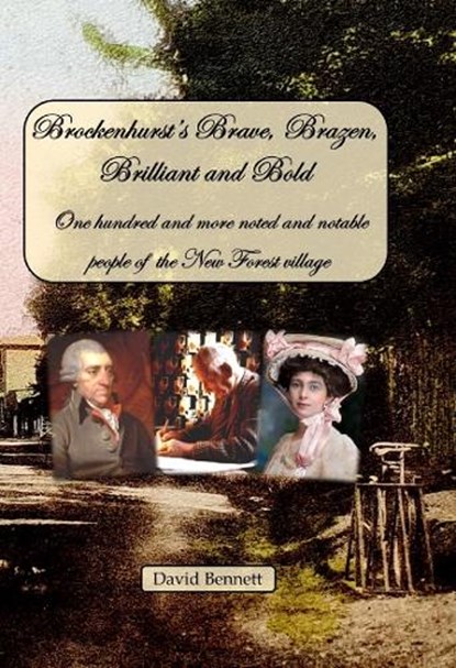 Brockenhurst's Brave, Brazen, Brilliant and Bold, David Bennett - Gebonden - 9781800685765