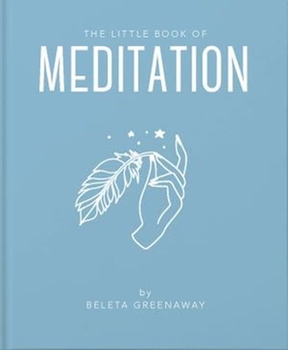 The Little Book of Meditation, Beleta Greenaway - Ebook - 9781800690820