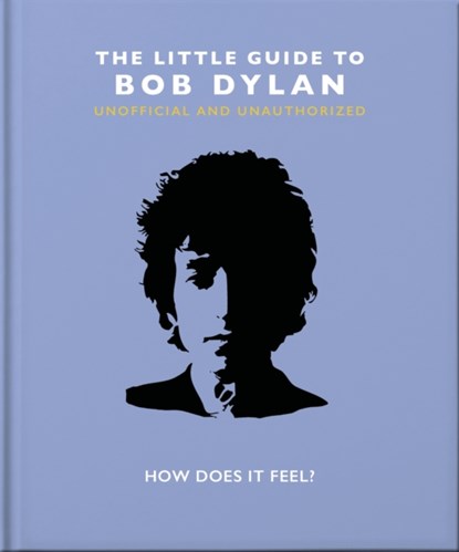 The Little Guide to Bob Dylan, Orange Hippo! - Gebonden Gebonden - 9781800691728