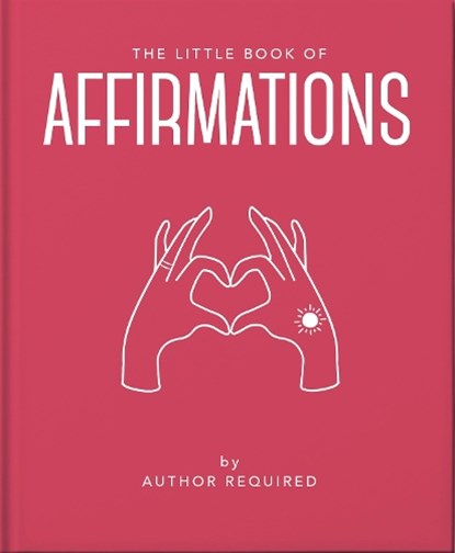 The Little Book of Affirmations, OH - Gebonden - 9781800691773