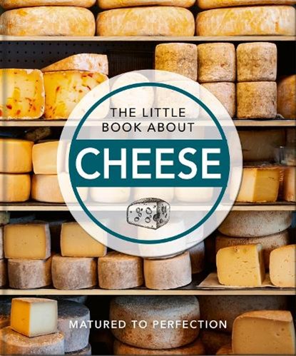 The Little Book About Cheese, OH - Gebonden - 9781800691803