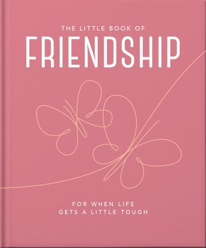 The Little Book of Friendship, Orange Hippo! - Gebonden - 9781800693463