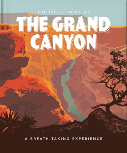 The Little Book of the Grand Canyon, Orange Hippo! - Gebonden - 9781800693906