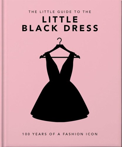 The Little Book of The Little Black Dress, OH - Gebonden - 9781800694071