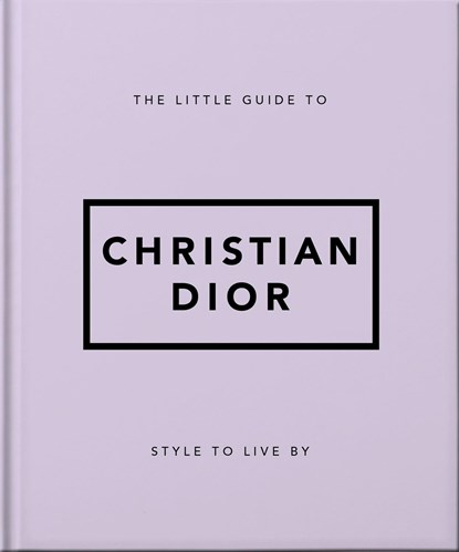 The Little Guide to Christian Dior, Orange Hippo! - Gebonden Gebonden - 9781800694118