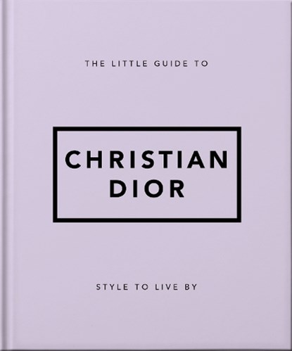 The Little Guide to Christian Dior, OH - Gebonden - 9781800694118