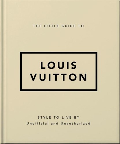The Little Guide to Louis Vuitton, OH - Gebonden - 9781800695337